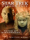 Paths of Disharmony (eBook): Star Trek: Typhon Pact Series, Book 4